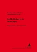 Cover: Ged&auml;chtnisorte in Osteuropa - Peter Lang Verlag