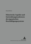 Cover: Historische Aspekte und Entwicklungstendenzen des japanischen Besch&auml;ftigungssystems - Peter Lang Verlag