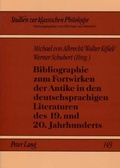 Cover: Bibliographie zum Fortwirken der Antike in den deutschsprachigen Literaturen des 19. und 20. Jahrhunderts - Peter Lang Verlag