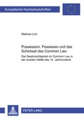Cover: Possession, Possessio und das Schicksal des Common Law - Peter Lang Verlag