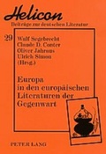 Cover: Europa in den europ&auml;ischen Literaturen der Gegenwart - Peter Lang Verlag