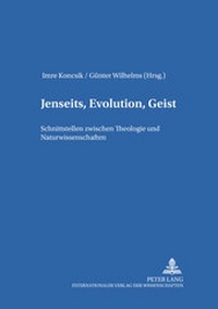 Enlarge image Cover: Jenseits, Evolution, Geist - Peter Lang Verlag