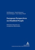 Cover: European Perspectives on Disabled People- Behinderte Menschen aus europ&auml;ischen Blickwinkeln - Peter Lang Verlag