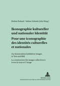 Cover: Pour une iconographie des identit&eacute;s culturelles et nationales- Ikonographie kultureller und nationaler Identitaet - Peter Lang Verlag