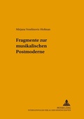 Cover: Fragmente zur musikalischen Postmoderne - Peter Lang Verlag