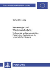 Abbildung von: Kernenergie und Wiederaufarbeitung - Peter Lang Verlag