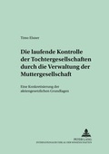 Cover: Die laufende Kontrolle der Tochtergesellschaften durch die Verwaltung der Muttergesellschaft - Peter Lang Verlag