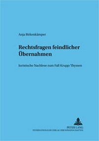 Abbildung von: Rechtsfragen feindlicher Übernahmen - Peter Lang Verlag