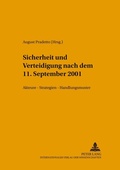 Cover: Sicherheit und Verteidigung nach dem 11. September 2001 - Peter Lang Verlag