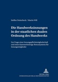 Cover: Die Handwerksinnungen in der staatlichen dualen Ordnung des Handwerks - Peter Lang Verlag