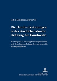 Abbildung von: Die Handwerksinnungen in der staatlichen dualen Ordnung des Handwerks - Peter Lang Verlag