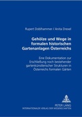 Cover: Geh&ouml;lze und Wege in formalen historischen Gartenanlagen &Ouml;sterreichs - Peter Lang Verlag