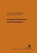Cover: Europ&auml;ische Romane der Postmoderne - Peter Lang Verlag