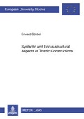 Cover: Syntactic and Focus-structural Aspects of Triadic Constructions - Peter Lang Verlag