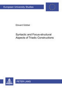 Enlarge image Cover: Syntactic and Focus-structural Aspects of Triadic Constructions - Peter Lang Verlag