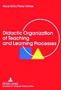 Cover: Didactic Organization of Teaching and Learning Processes - Peter Lang Verlag