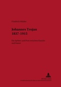 Cover: Johannes Trojan 1837-1915 - Peter Lang Verlag