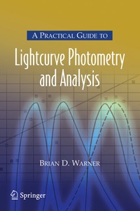 Enlarge image Cover: A Practical Guide to Lightcurve Photometry and Analysis - Springer