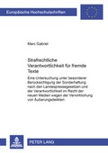 Cover: Strafrechtliche Verantwortlichkeit f&uuml;r fremde Texte - Peter Lang Verlag