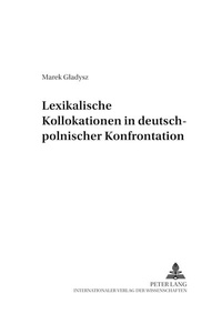 Abbildung von: Lexikalische Kollokationen in deutsch-polnischer Konfrontation - Peter Lang Verlag