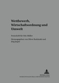 Cover: Wettbewerb, Wirtschaftsordnung und Umwelt - Peter Lang Verlag