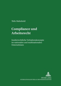Abbildung von: Compliance und Arbeitsrecht - Peter Lang Verlag