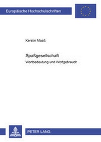 Abbildung von: «Spaßgesellschaft» - Peter Lang Verlag