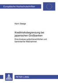 Abbildung von: Kreditrisikobegrenzung bei japanischen Großbanken - Peter Lang Verlag