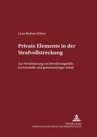 Abbildung von: Private Elemente in der Strafvollstreckung - Peter Lang Verlag