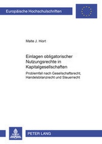 Abbildung von: Einlagen obligatorischer Nutzungsrechte in Kapitalgesellschaften - Peter Lang Verlag