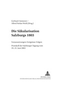 Cover: Die S&auml;kularisation Salzburgs 1803 - Peter Lang Verlag