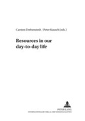 Cover: Resources in our day-to-day life - Peter Lang Verlag