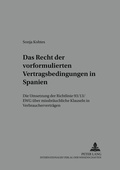 Cover: Das Recht der vorformulierten Vertragsbedingungen in Spanien - Peter Lang Verlag