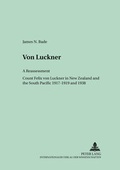 Cover: Von Luckner: A Reassessment - Peter Lang Verlag