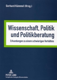 Bild: Wissenschaft, Politik und Politikberatung - Peter Lang Verlag