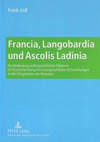 Abbildung von: Francia, Langobardia und Ascolis Ladinia - Peter Lang Verlag