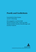 Cover: Poetik und Ged&auml;chtnis - Peter Lang Verlag