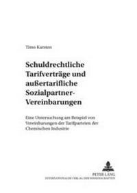 Abbildung von: Schuldrechtliche Tarifverträge und außertarifliche Sozialpartner-Vereinbarungen - Peter Lang Verlag