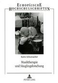 Cover: Musiktherapie und S&auml;uglingsforschung - Peter Lang Verlag