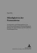Cover: M&uuml;ndigkeit in der Postmoderne - Peter Lang Verlag