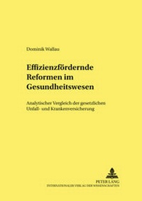 Abbildung von: Effizienzfördernde Reformen im Gesundheitswesen - Peter Lang Verlag