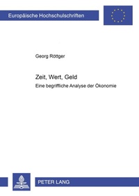 Abbildung von: Zeit, Wert, Geld - Peter Lang Verlag