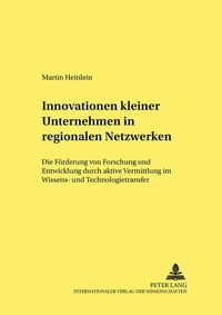Abbildung von: Innovationen kleiner Unternehmen in regionalen Netzwerken - Peter Lang Verlag
