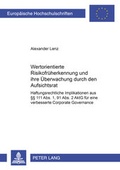 Cover: Wertorientierte Risikofr&uuml;herkennung und ihre &Uuml;berwachung durch den Aufsichtsrat - Peter Lang Verlag