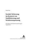 Cover: Soziale Sicherung im Kontext von Stabilisierung und Strukturanpassung - Peter Lang Verlag