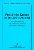Cover: Politische Kultur in Ostdeutschland - Peter Lang Verlag