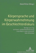 Cover: K&ouml;rpersprache und K&ouml;rperwahrnehmung im Geschlechterdiskurs - Peter Lang Verlag