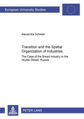 Cover: Transition and the Spatial Organization of Industries - Peter Lang Verlag