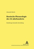 Cover: Russische Phraseologie des 18. Jahrhunderts - Peter Lang Verlag