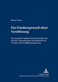Cover: Ein Friedensproze&szlig; ohne Vers&ouml;hnung - Peter Lang Verlag